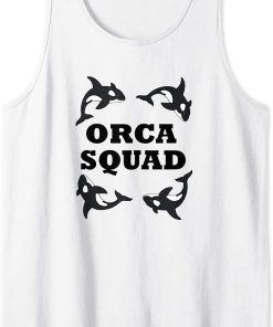 Orca Squad Funny Whale Nature Ocean Tank Top