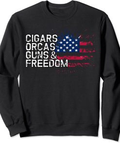 Cigars ORCAS Guns & Freedom T-Shirt ORCA Sweatshirt