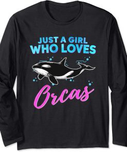 Just A Girl Who Loves Orcas Watercolor Orca Whale Art Long Sleeve T-Shirt